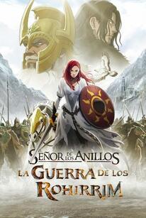 El Señor de los Anillos: la Guerra de los Rohirrim