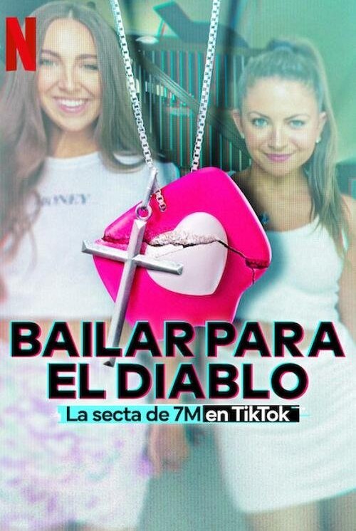 Bailar Para el Diablo: la Secta de 7M En Tiktok