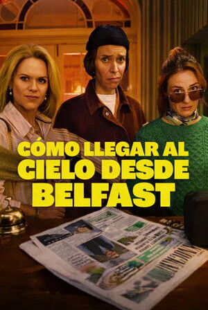 Cómo llegar al cielo desde Belfast