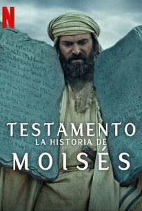 Testamento: la Historia de Moisés