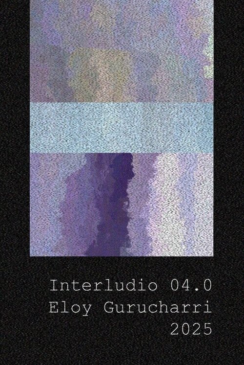 Interludio 04.0 (2025)
